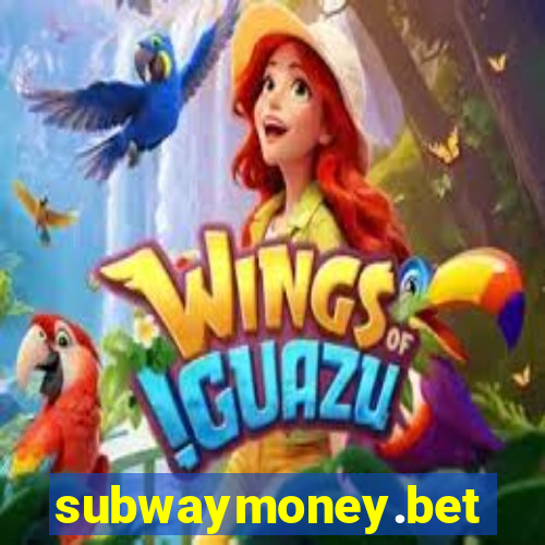 subwaymoney.bet