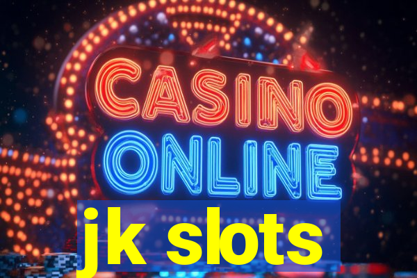 jk slots