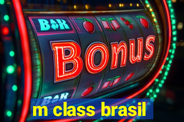 m class brasil