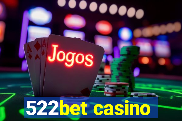 522bet casino