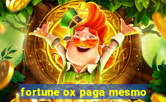 fortune ox paga mesmo