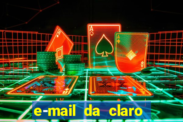 e-mail da claro para enviar comprovante de pagamento