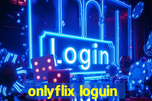 onlyflix loguin