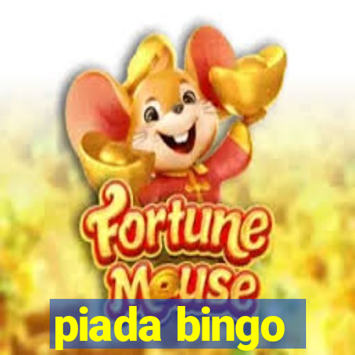 piada bingo