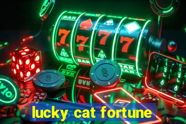 lucky cat fortune