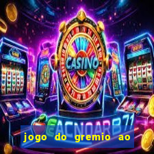 jogo do gremio ao vivo hd