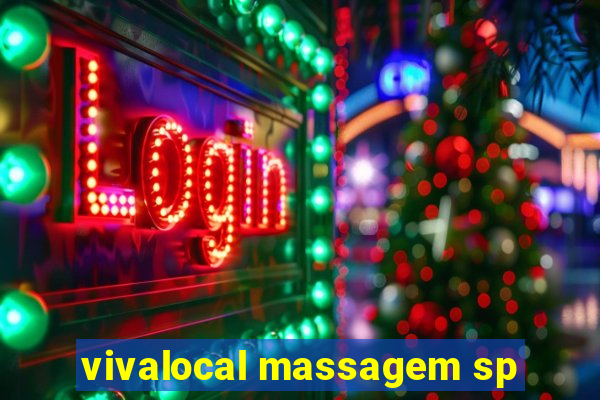 vivalocal massagem sp