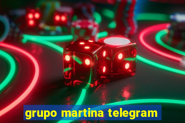 grupo martina telegram