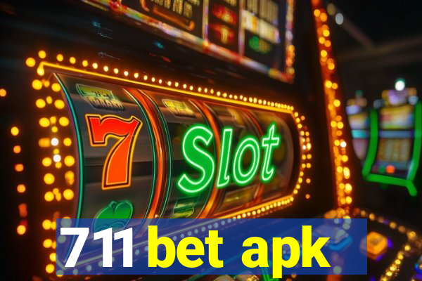 711 bet apk