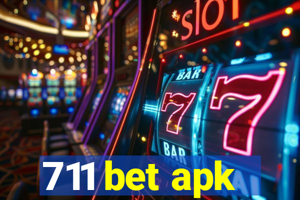 711 bet apk