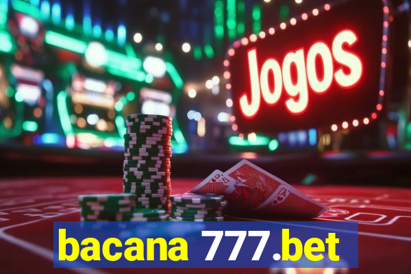 bacana 777.bet