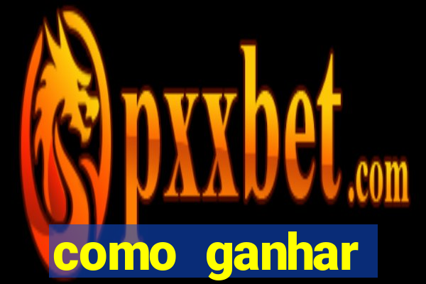 como ganhar dinheiro nos slots