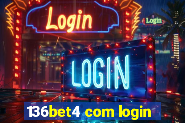 136bet4 com login