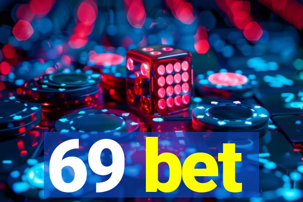 69 bet