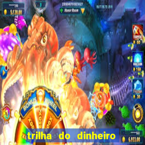 trilha do dinheiro gemeos investem