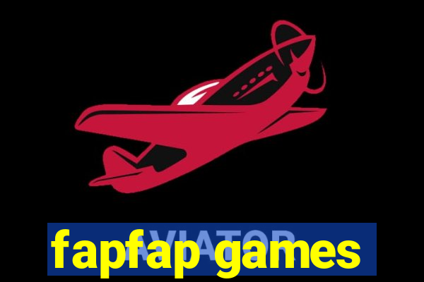 fapfap games