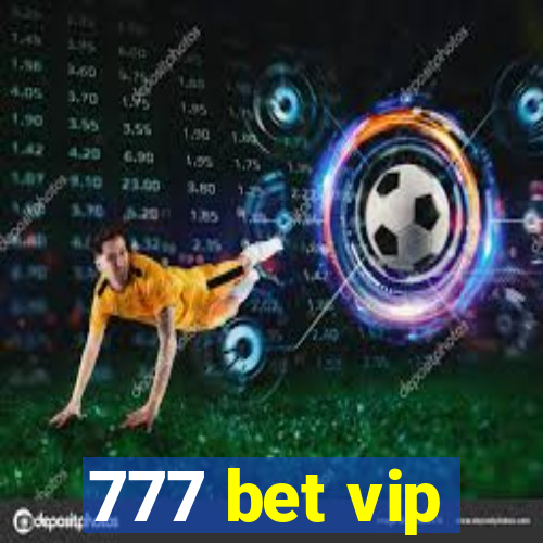 777 bet vip