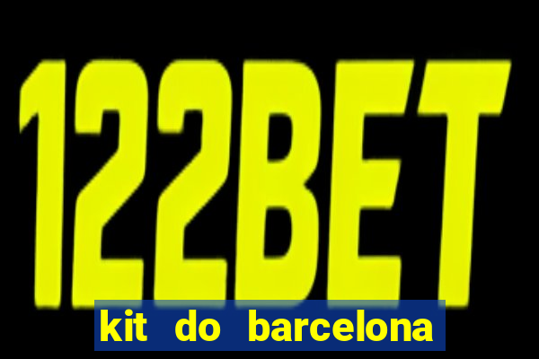 kit do barcelona dls 2017