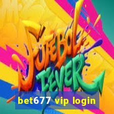 bet677 vip login