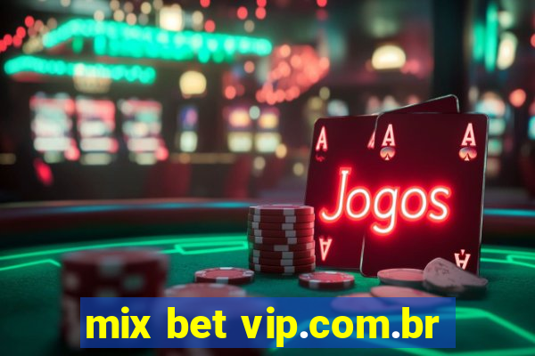 mix bet vip.com.br