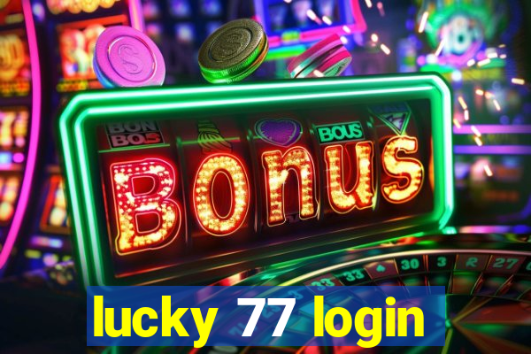 lucky 77 login