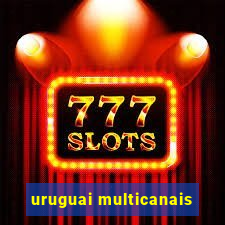 uruguai multicanais