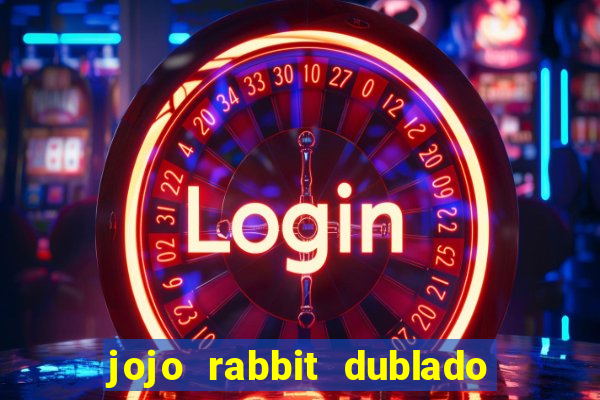 jojo rabbit dublado google drive