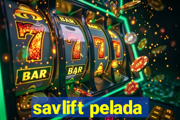 savlift pelada