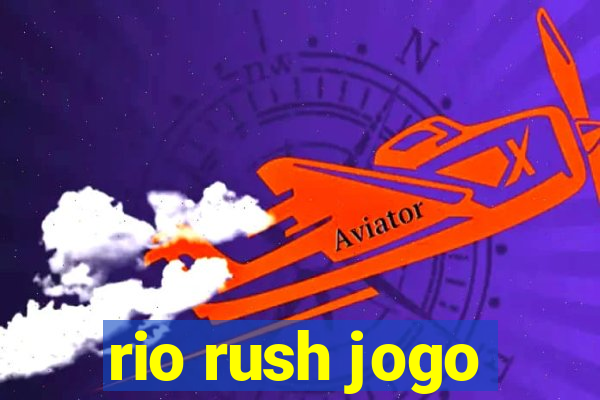 rio rush jogo