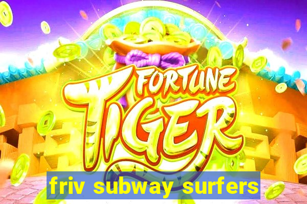 friv subway surfers