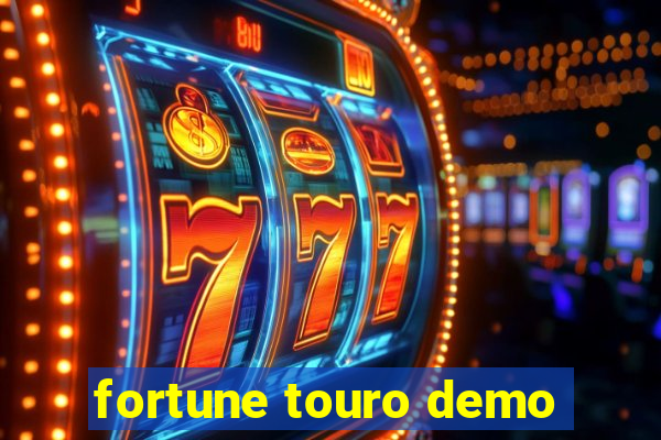 fortune touro demo