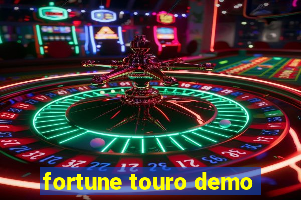 fortune touro demo