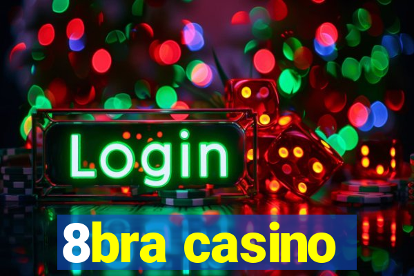 8bra casino