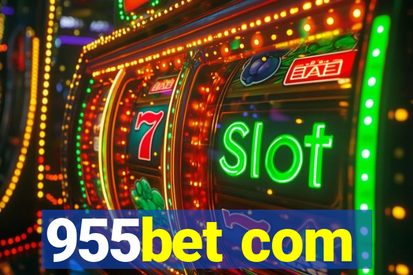 955bet com