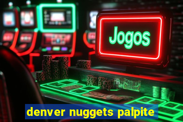 denver nuggets palpite