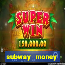 subway money deposito 1 real