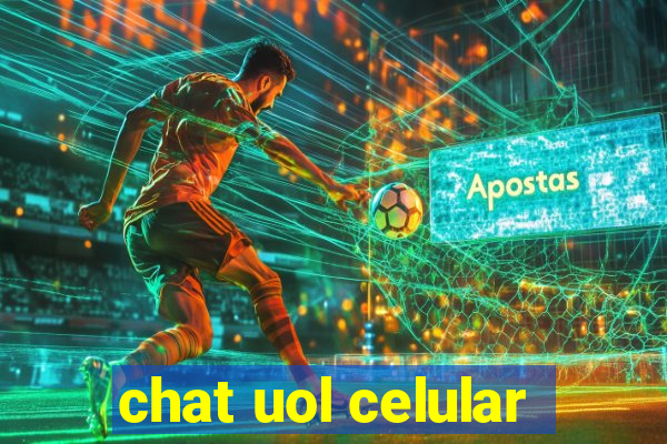 chat uol celular