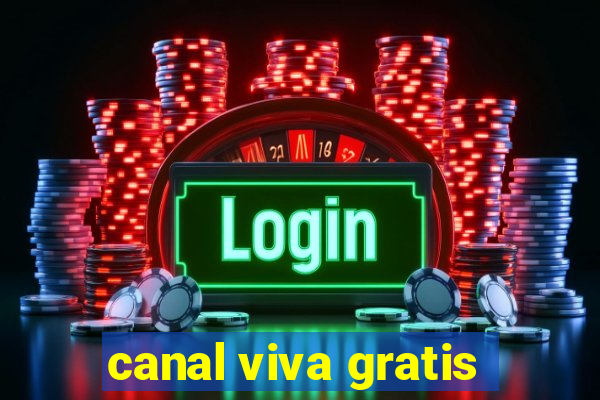 canal viva gratis