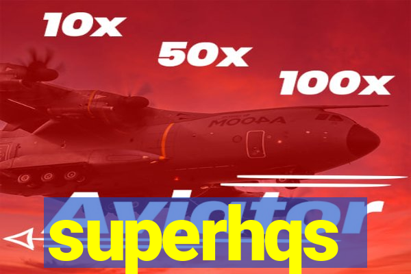 superhqs