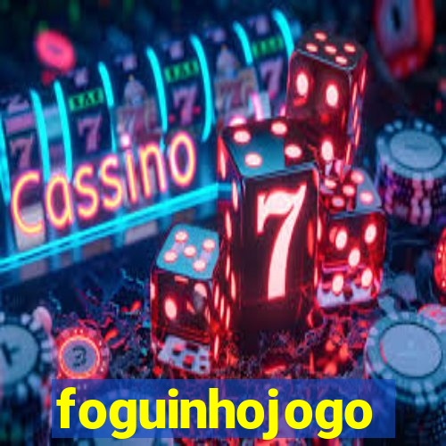 foguinhojogo