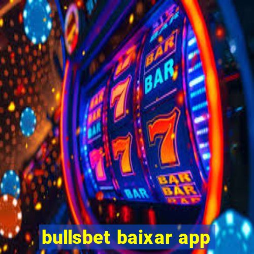 bullsbet baixar app