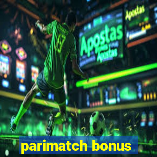 parimatch bonus