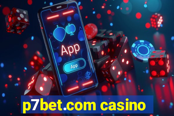 p7bet.com casino