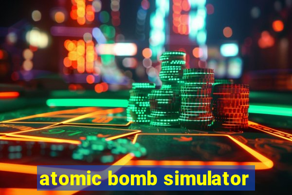 atomic bomb simulator