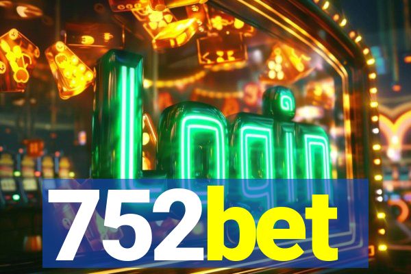 752bet