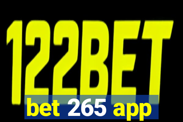 bet 265 app