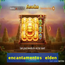 encantamentos elden ring wiki