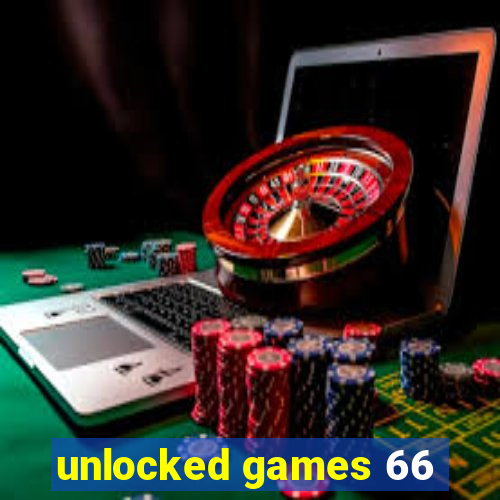 unlocked games 66