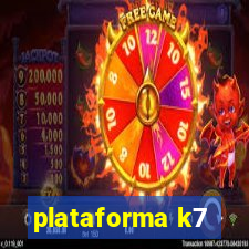 plataforma k7