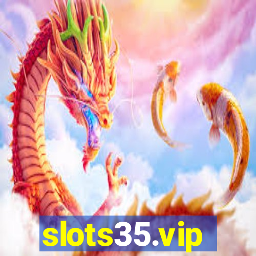 slots35.vip